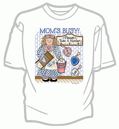 Moms Busy Take a Number Tee Shirt - Adult Small
