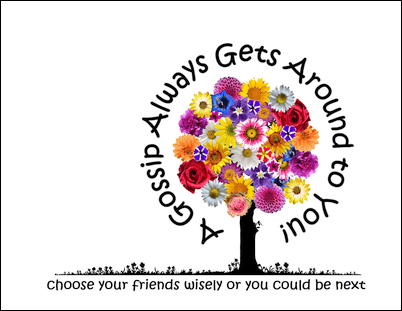 Gossip always gets around to you posters